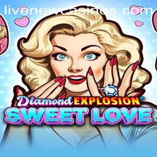 Exploring the Exciting World of DiamondExplosionSweetLove